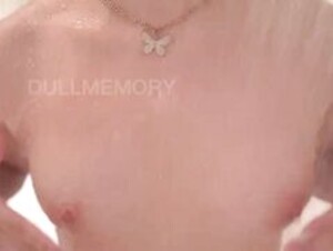 DULLMEMORY video shower